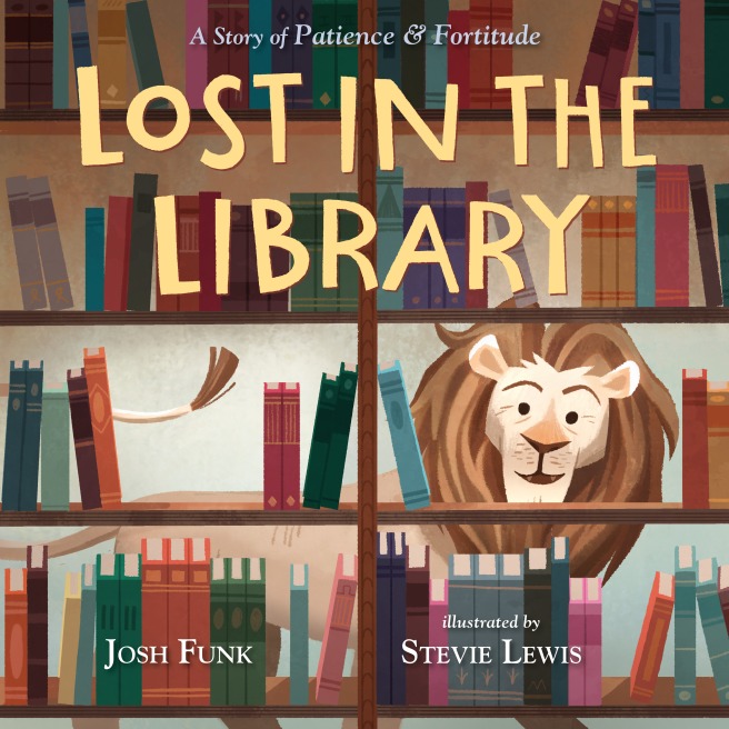 Lost in the Library: A Story of Patience & Fortitude Cover